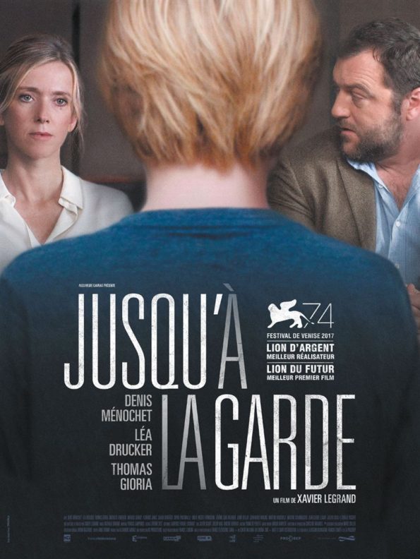 Affiche du film Jusqu'à la garde - Réalisation Xavier Legrand